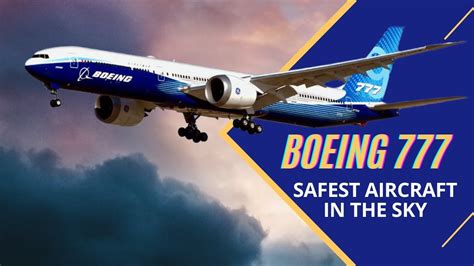 how safe is boeing 777|How Safe is Boeing 777 .